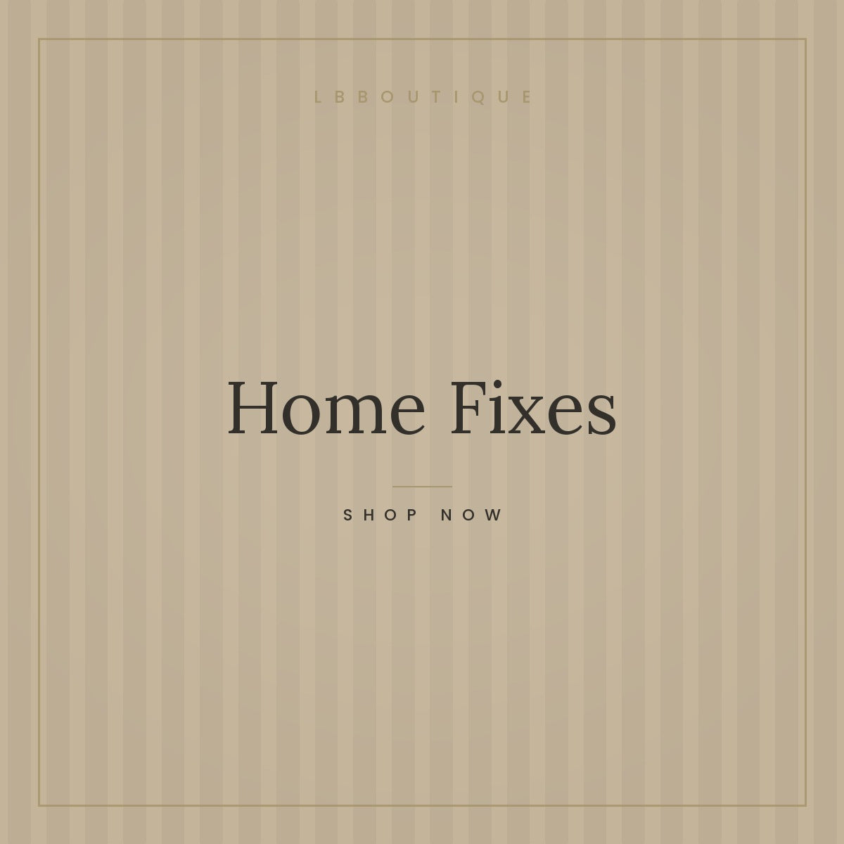 Home Fixes